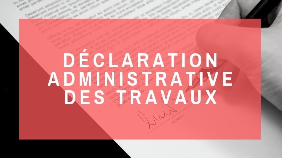 Ecozimut - Fiche technique - Déclaration administrative de travaux