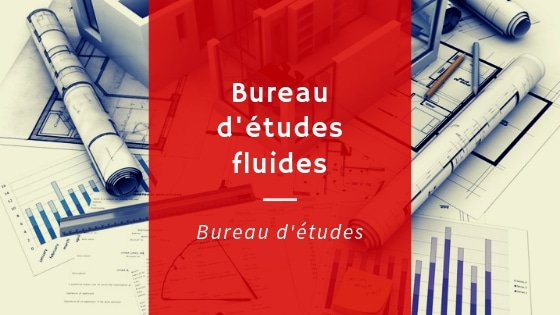 Bureau d’études fluides