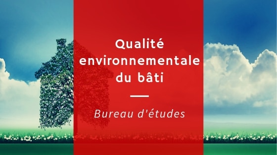 Qualité environnementale du bâti