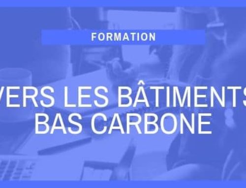 Vers les bâtiments bas carbone