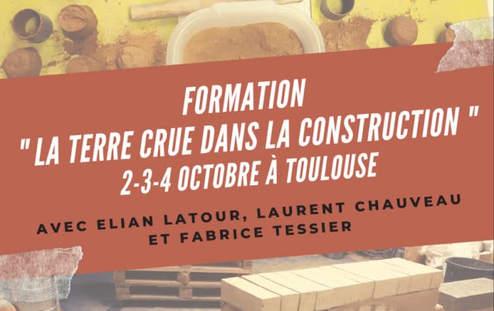 Nouvelle session formation "La terre crue dans la construction" du 2 au 4 octobre 2019 à Toulouse