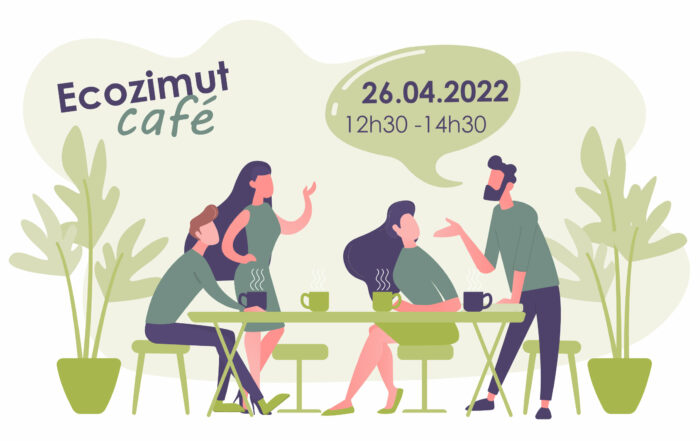 Nouvel Ecozimut Café le mardi 26 avril 2022