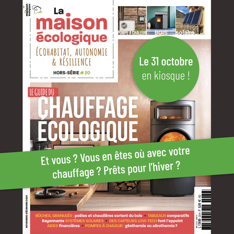 La maison écologique HS#20 spécial chauffage écologique avec la SCOP Houself La maison écologique HS#20 spécial chauffage écologique avec la SCOP Houself