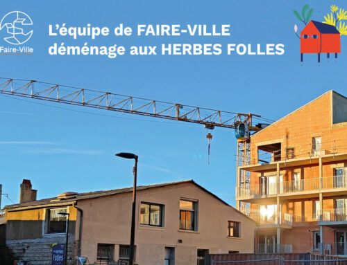 Faire-Ville pose ses valises aux Herbes Folles