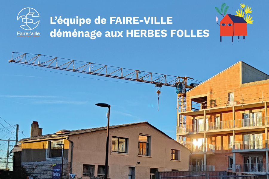 Faire Ville emménage au pôle ESS des Herbes folles