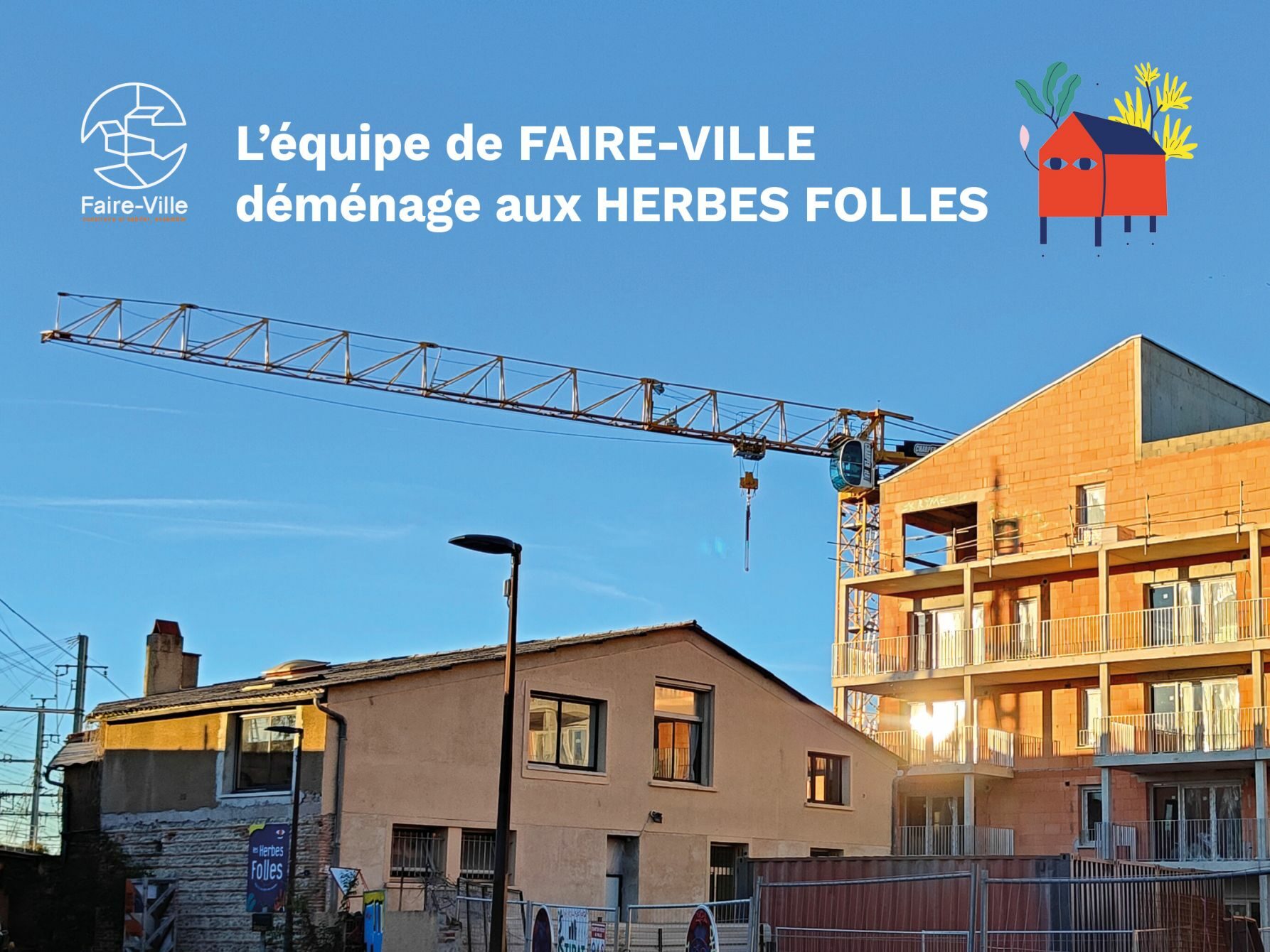 faire ville herbes folles 1 Faire Ville emménage au pôle ESS des Herbes folles